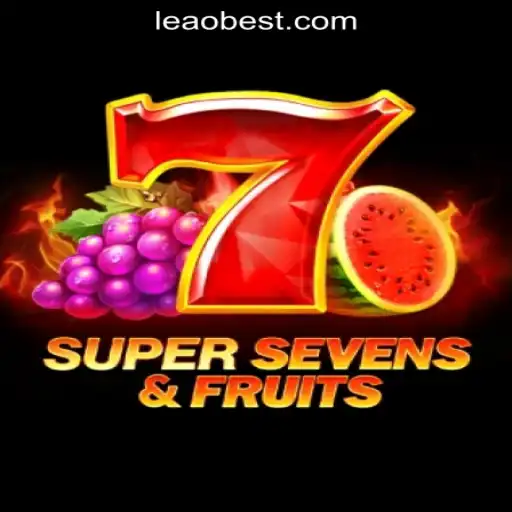 Exploring the Thrills of 7SuperSevensFruits at Leao.bet Oficial Slots Brasil #1